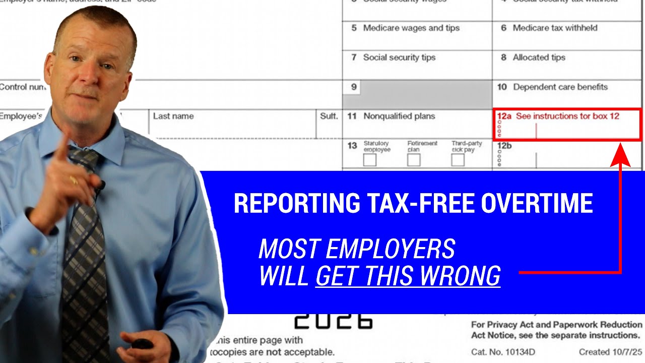 Don’t File W‑2s Until You Understand Tax‑Free Overtime