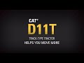 Cat® D11T Track-Type Tractor - Helps You Move More