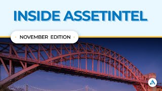 Inside AssetIntel: Your Monthly Pulse on What's New this November! #assetintel #newsletter
