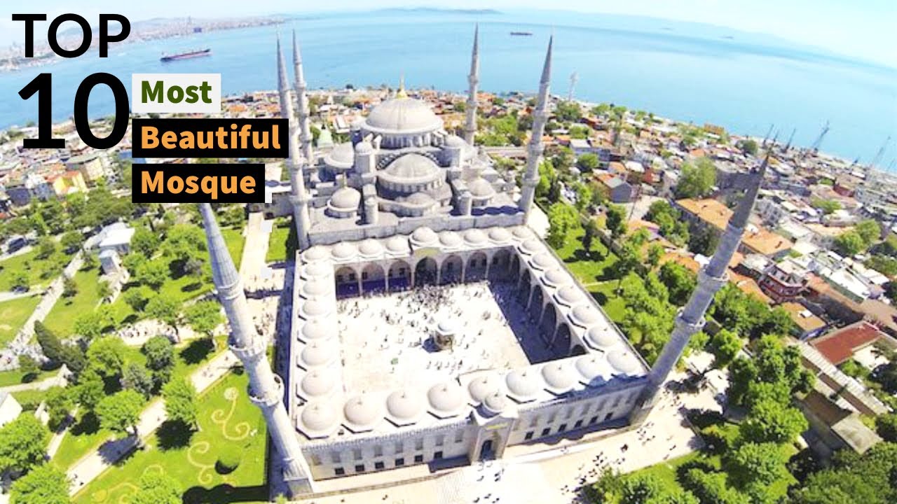 10 Most Beautiful Mosques in the World | Beautiful and Amazing Mosques in the World