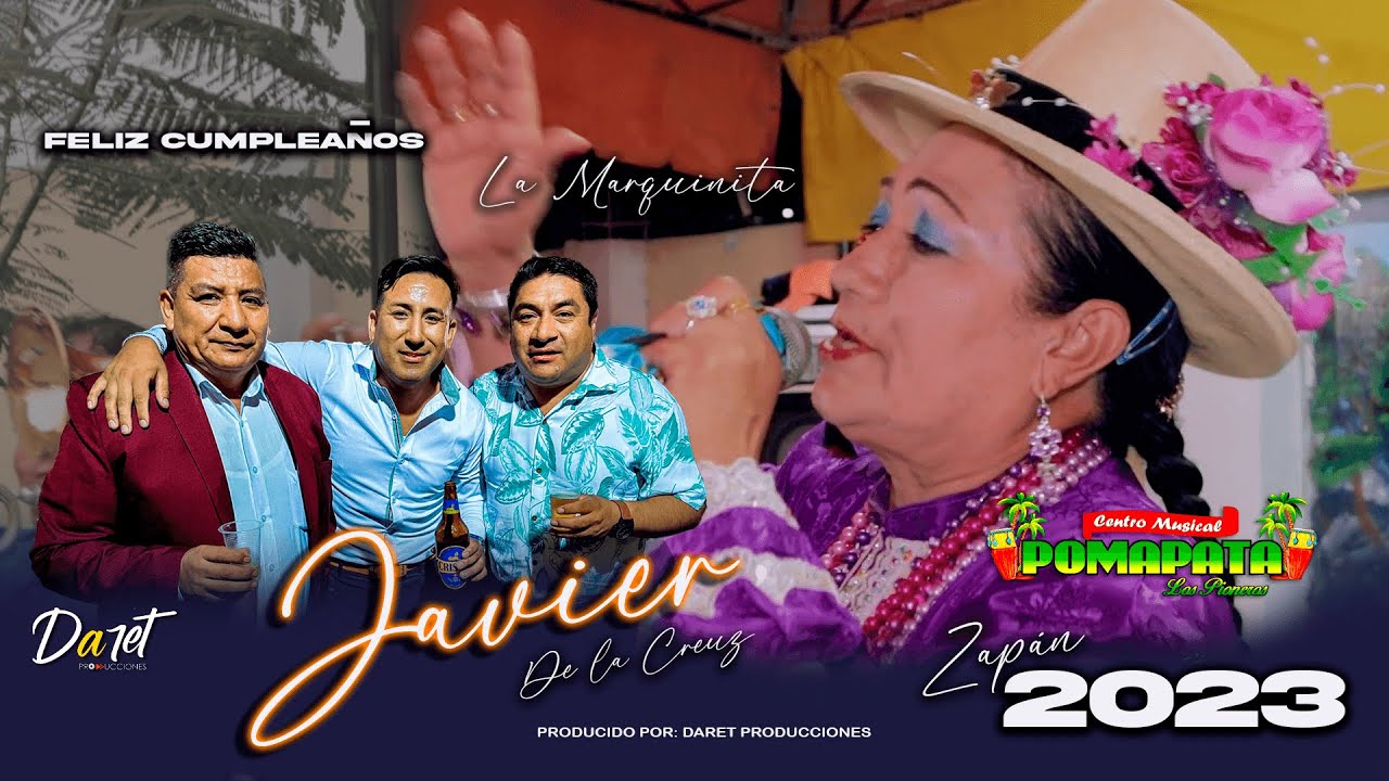 Centro Musical Pomapata y la MARQUINITA ► MIX Huaynos / cumpleaños JAVIER DE LA CRUZ 2023