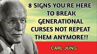 8 Signs You're Here to Break Generational Curses — Not Repeat Them | Carl Jung