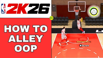 NBA 2K26 Hoe Alley Oop te doen