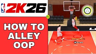 Nba 2K26 How To Alley Oop
