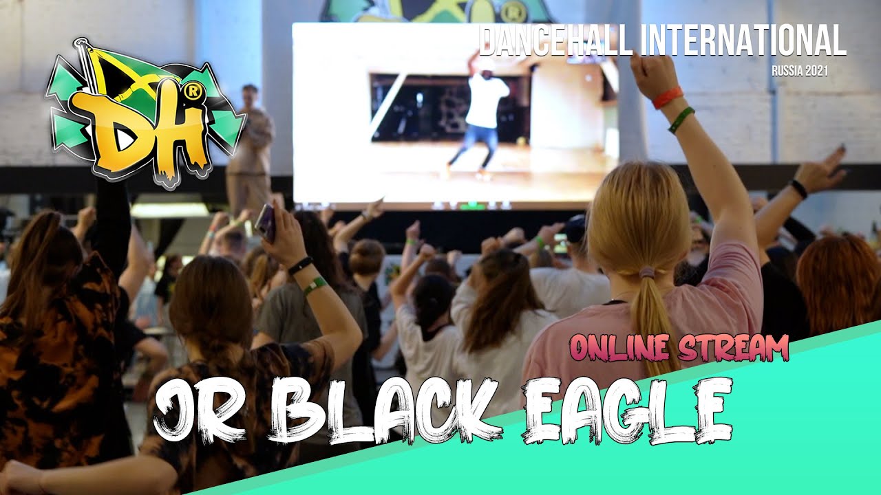 Dancehall International 2021 - JR Black Eagle online Workshop