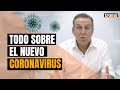 Coronavirus: Todo lo que debes saber para protegerte del virus Covid-19