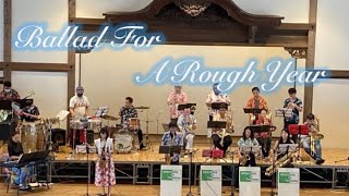 【feat. A.Sax】Ballad for A Rough Year(Frank Mantooth) -Orquesta de Taskeruo(2022)/Latin Jazz Big Band