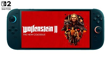Wolfenstein 2: The New Colossus Nintendo Switch 2 Gameplay