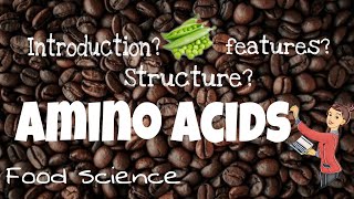 Amino Acids Part 1 Introductionfood Science