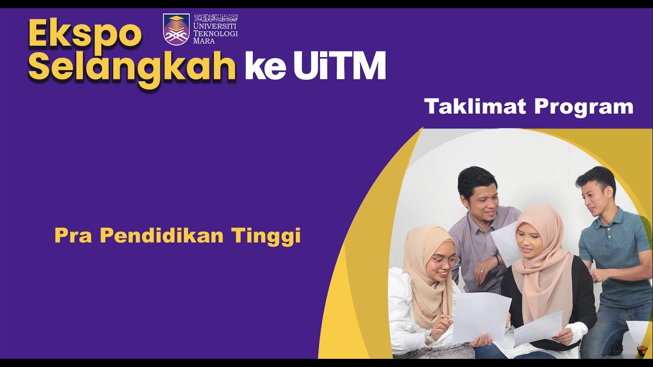 Taklimat Pra Pendidikan Tinggi | Ekspo Selangkah Ke UiTM 2022