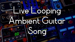 Famous Live Looping Ambient Guitar Song Profile