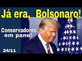 Bolsonaro sem rumo! Trump de saída. Direita perde seguidores! Grandes mudanças no horizonte!