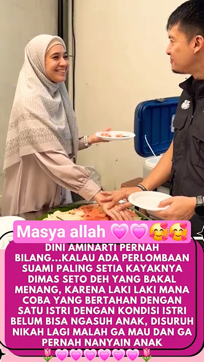 Artis kebangaan indonesia Dimas seto dan Dini aminarti yang saling setia sampai sekarang