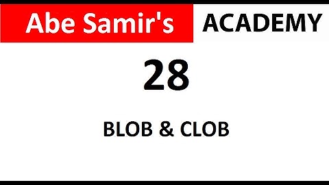 BLOB and CLOB in Oracle Database