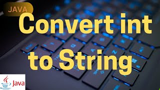 Convert int to String in java