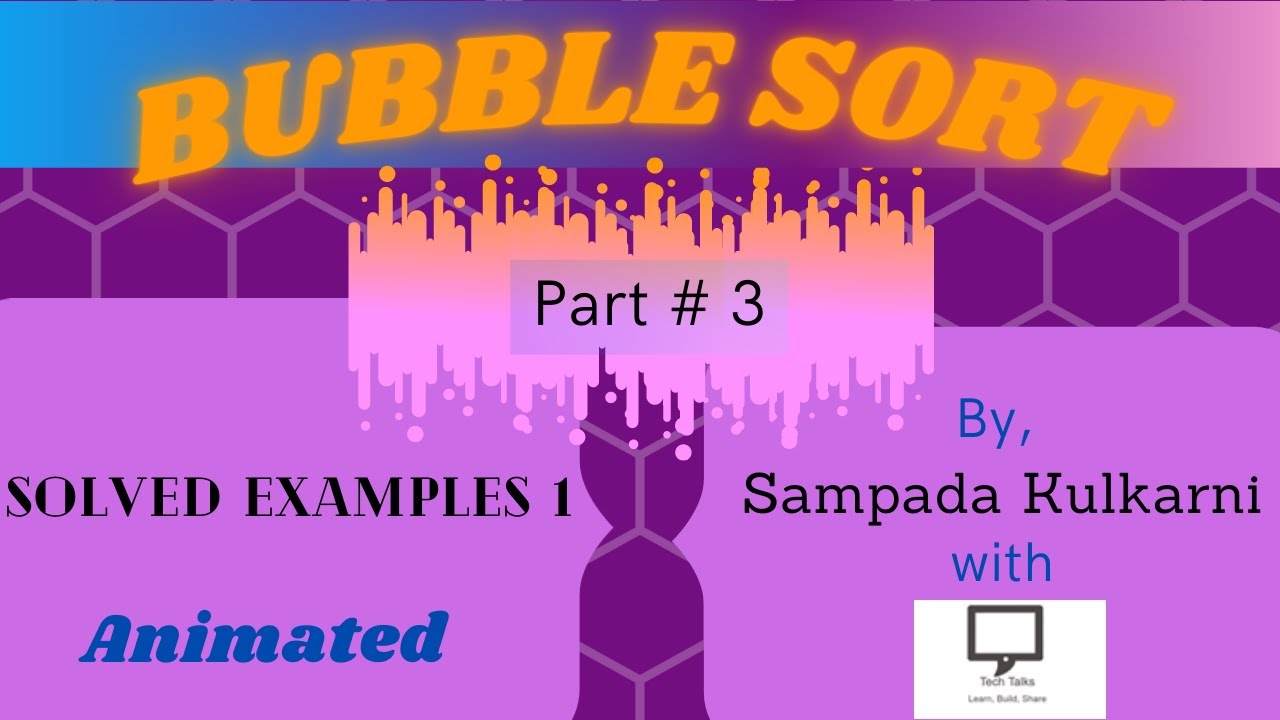 Solved Example 1 | Bubble Sort | Part 3 | Data Structures - YouTube