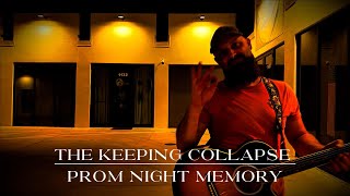 The Keeping Collapse - Prom Night Memory (2025 Live)