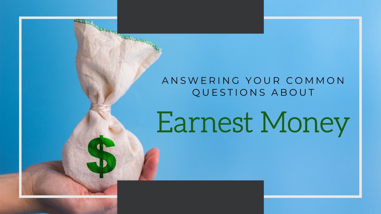 What Is Earnest Money YouTube What Is Earnest Money YouTube