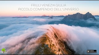 FRIULI VENEZIA GIULIA PICCOLO COMPENDIO DELL'UNIVERSO FRIULI VENEZIA GIULIA PICCOLO COMPENDIO DELL'UNIVERSO