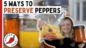 5 Ways to Preserve and Store Your Peppers - Pepper Geek