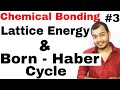 11 Chap 4 | Chemical Bonding and Molecular Structure 03| Lattice Energy | Born Haber Cycle IIT JEE |