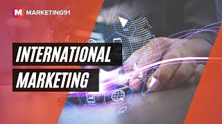International Marketing - Concept, Features, Benefits, Examples, and Challenges