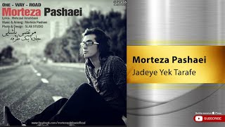 Morteza Pashaei - Jadeye Yek Tarafe ( مرتضی پاشایی - جاده یک طرفه ) Resimi