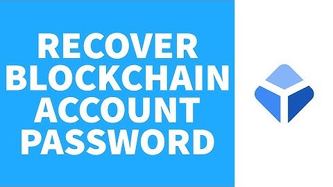 How to Recover Blockchain Account Password | Blockchain Account Password Reset 2022