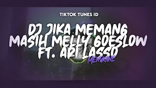 DJ JIKA MEMANG MASIH MELLY GOESLOW FT. ARI LASSO BREAKBEAT REMIX BY DJ AGUS ON THE MIX MENGKANE