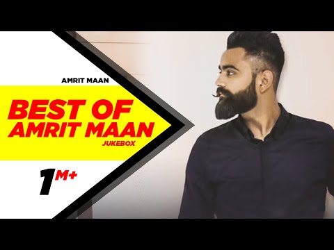 Best Of Amrit Maan | Video Jukebox | Latest Punjabi Songs 2018 | Speed Records