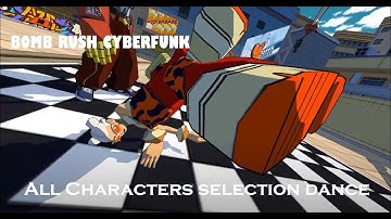 Bomb Rush CyberFunk all characters selection dances + idle dances