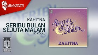 Kahitna - Seribu Bulan Sejuta Malam ( Karaoke Video) | No Vocal