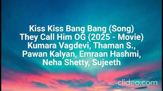 Kiss Kiss Bang Bang Lyric Video
