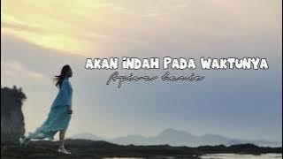 Apisa hanie -Akan indah pada waktunya (Official music video)