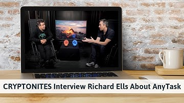 CRYPTONITES Interview Richard Ells About AnyTask | AnyTask Interviews