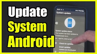 How to Update System Settings on Android Phone (Settings Tutorial) News