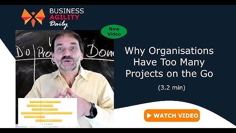 Why Organisations Have Too Many Projects on the Go