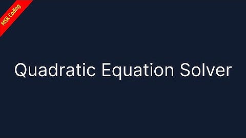 Python Program to solve a Quadratic Equation