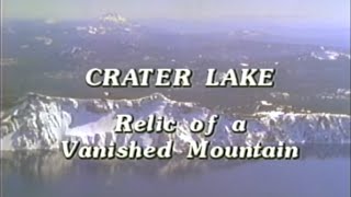 Crater Lake Relic Of A Vanished Mountain 1987