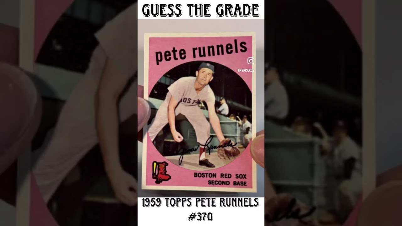 Guess the Grade - 1959 Topps Pete Runnels Sent to PSA - Full video on YouTube Channel