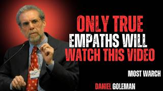 Only True Empaths Will Watch This | Daniel Goleman Emotional Intelligence Insight