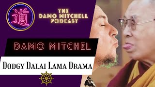 DMP #11 - The Dalai Lama Drama