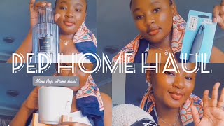 PEP HOME  AND SHEET STREET HAUL 2022 || AFFORDABLE HOME DECOR || SOUTH AFRICAN YOUTUBER