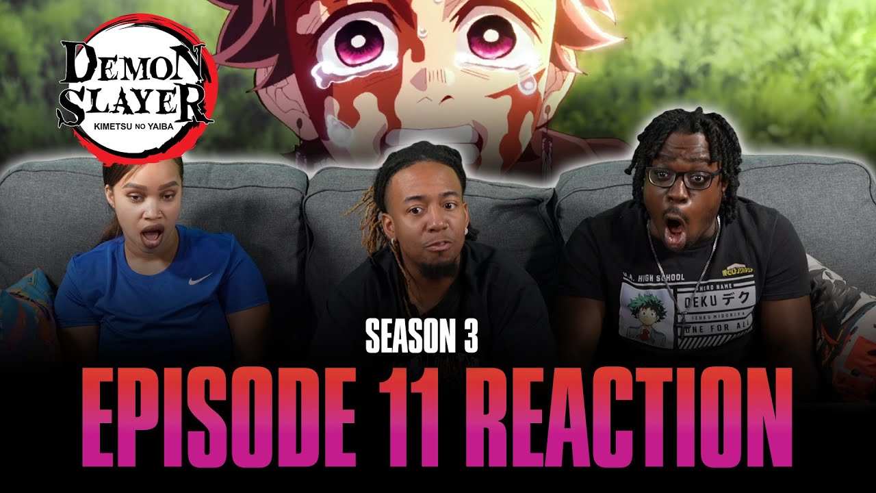 SO MANY TEARS!! 😭 Demon Slayer Season 3 Episode 11 REACTION!