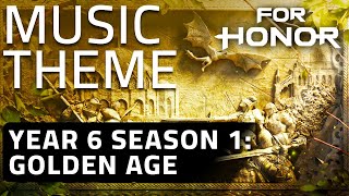 Year 6 Season 1: GOLDEN AGE Music Theme | For Honor Main Menu Preview OST HD | Luc St-Pierre