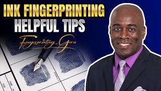 Ink Fingerprinting Helpful Tips