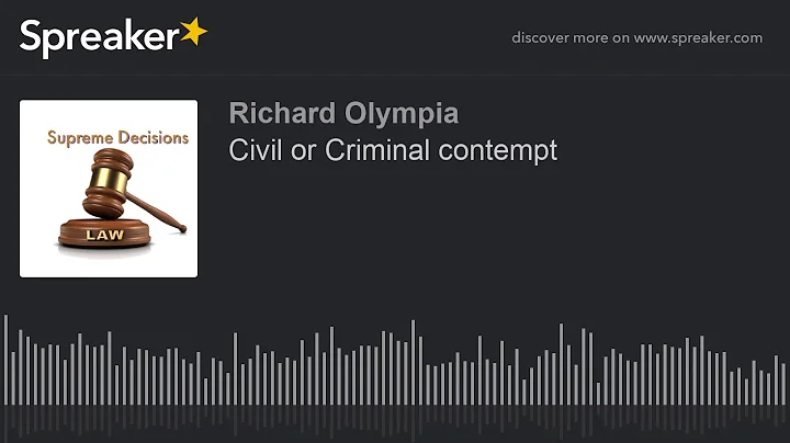 Is contempt of court a civil or criminal offence? (2023)