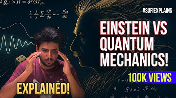 Einstein vs Quantum Mechanics: The Battle Over Uncertainty | Explained Simply| sufitramp