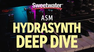ASM Hydrasynth Synthesizer Deep Dive — Daniel Fisher