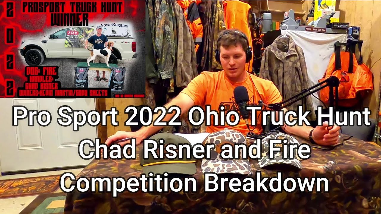 Pro Sport 2022 Ohio Truck Hunt Winner Chad Risner and Fire Competition ...